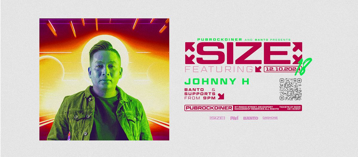 SIZE Ft Johnny H