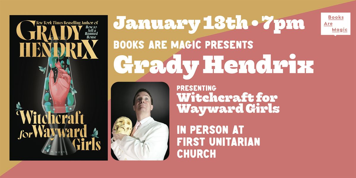 Offsite: Grady Hendrix presents the Wild World of Witchcraft - LIVE!