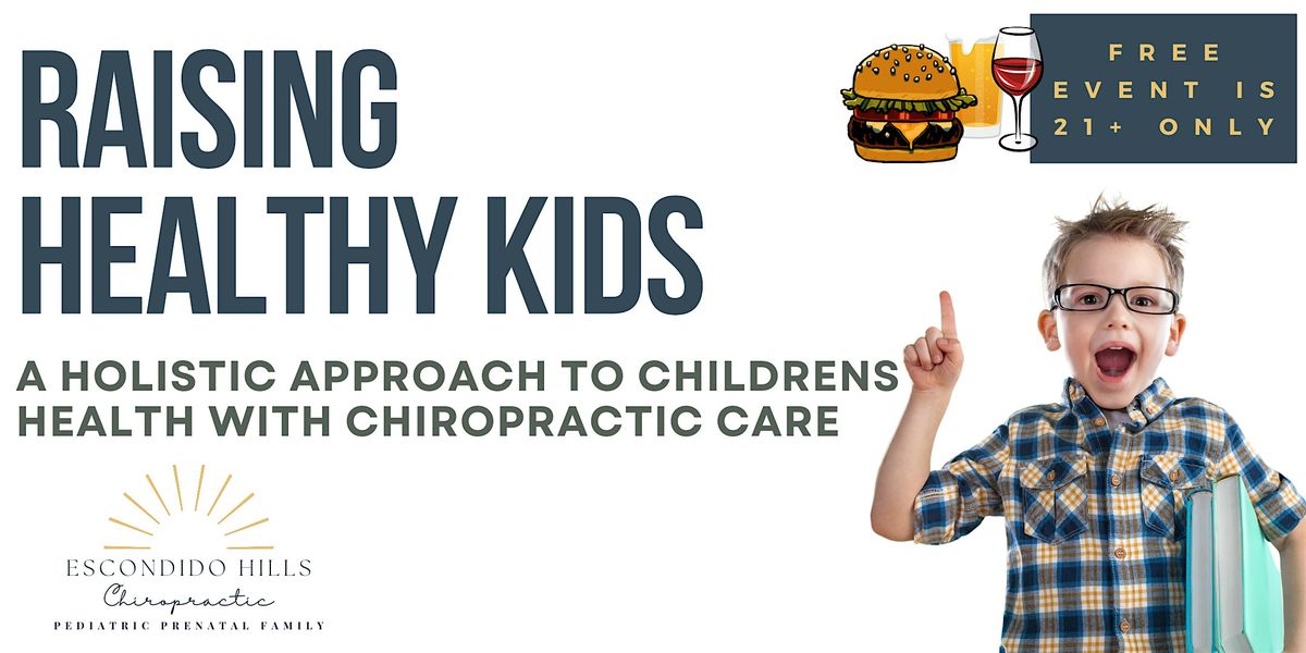 Raising Healthy Kids: Holistic Approach to Childrens Health with Chiro Care