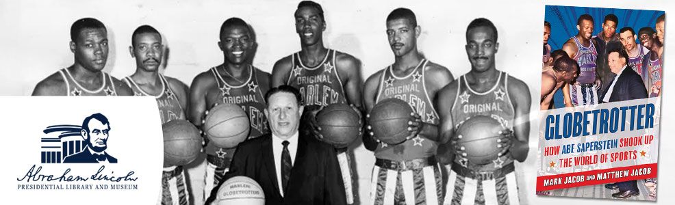 Globetrotter: How Abe Saperstein Shook Up the World of Sports