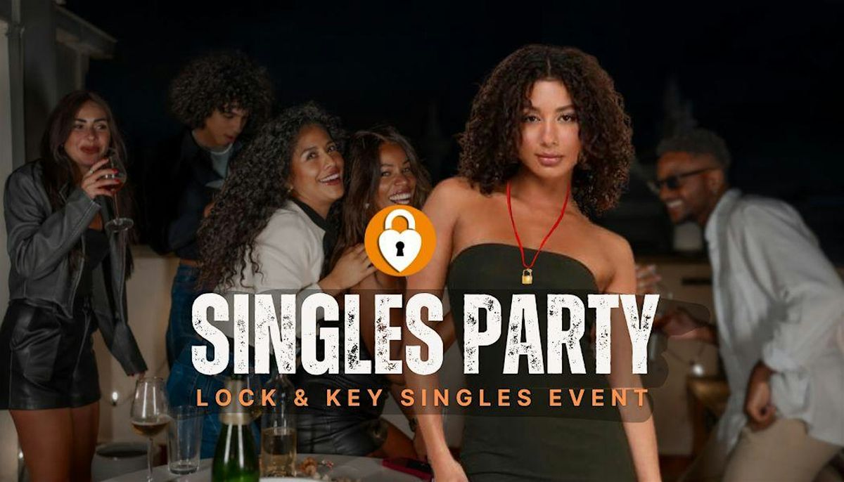 Phoenix LOCK & KEY SINGLES PARTY Ages Over 30 \u2665 Chandler Arizona