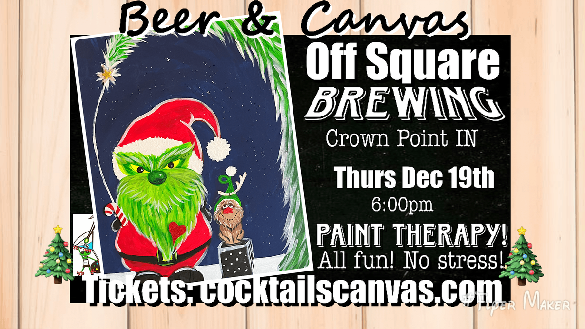 Grinch Gnome and Little Max Beer and Canvas Christmas Painting Art Event