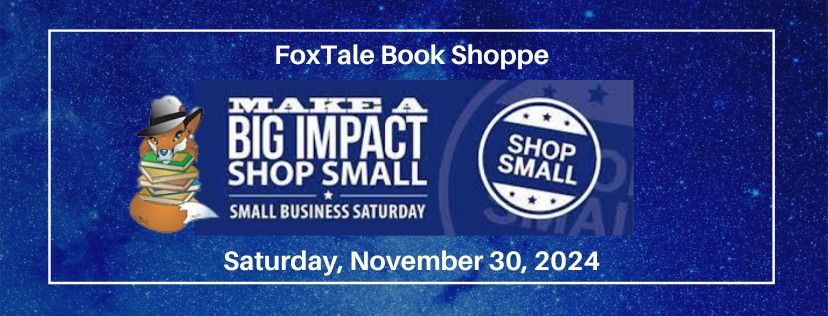 Small Business Saturday at FoxTale Book Shoppe