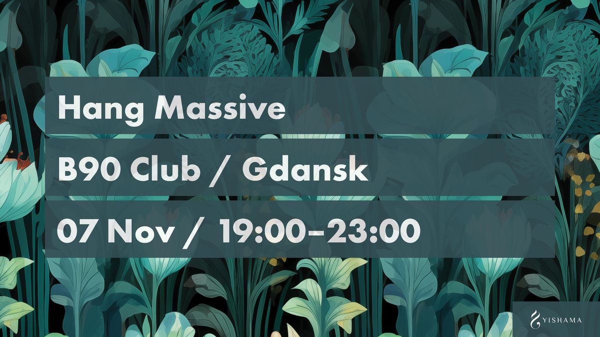 Hang Massive in Gdansk