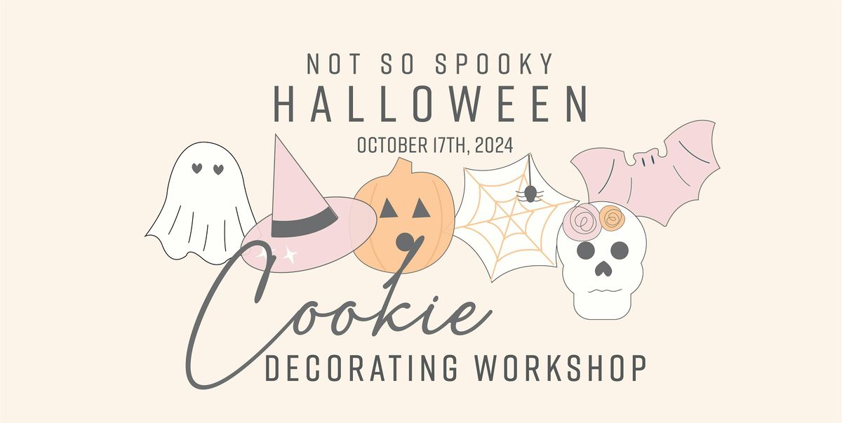 Not So Spooky Halloween Cookie Decorating Workshop