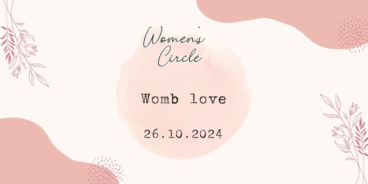 Womens Circle - Womb love