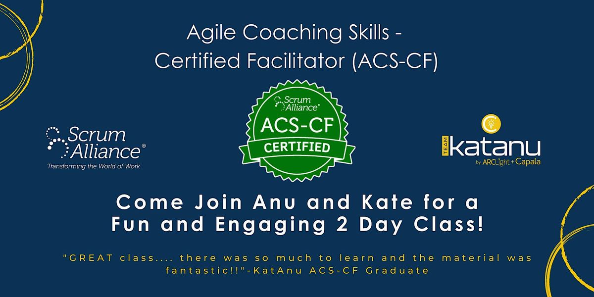 Agile Coaching Skills - Certified Facilitator (ACS-CF)