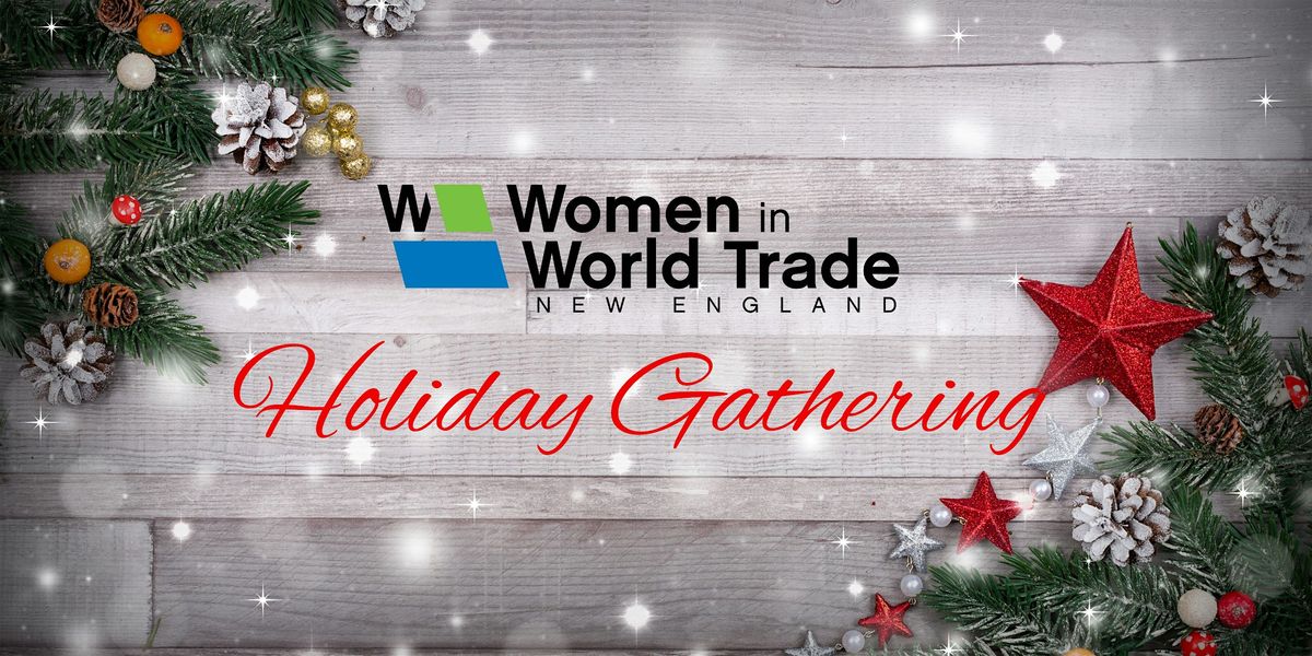 Women in World Trade, NE Holiday Gathering