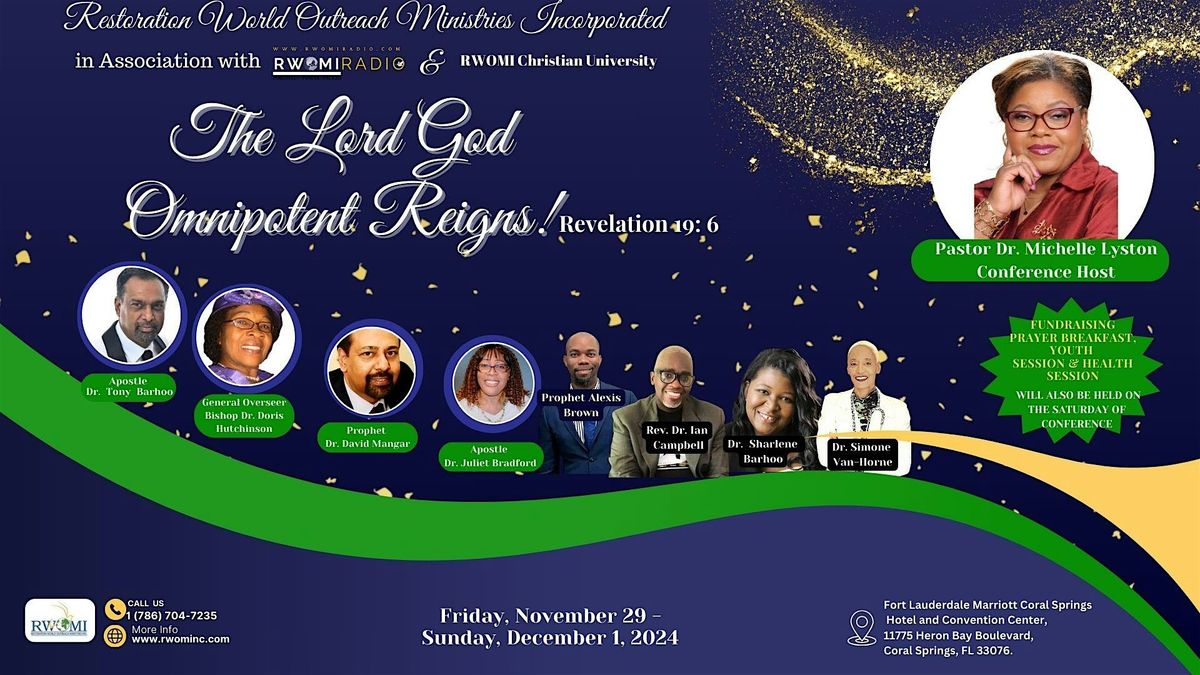 The Lord God Omnipotent Reigns! CONFERENCE