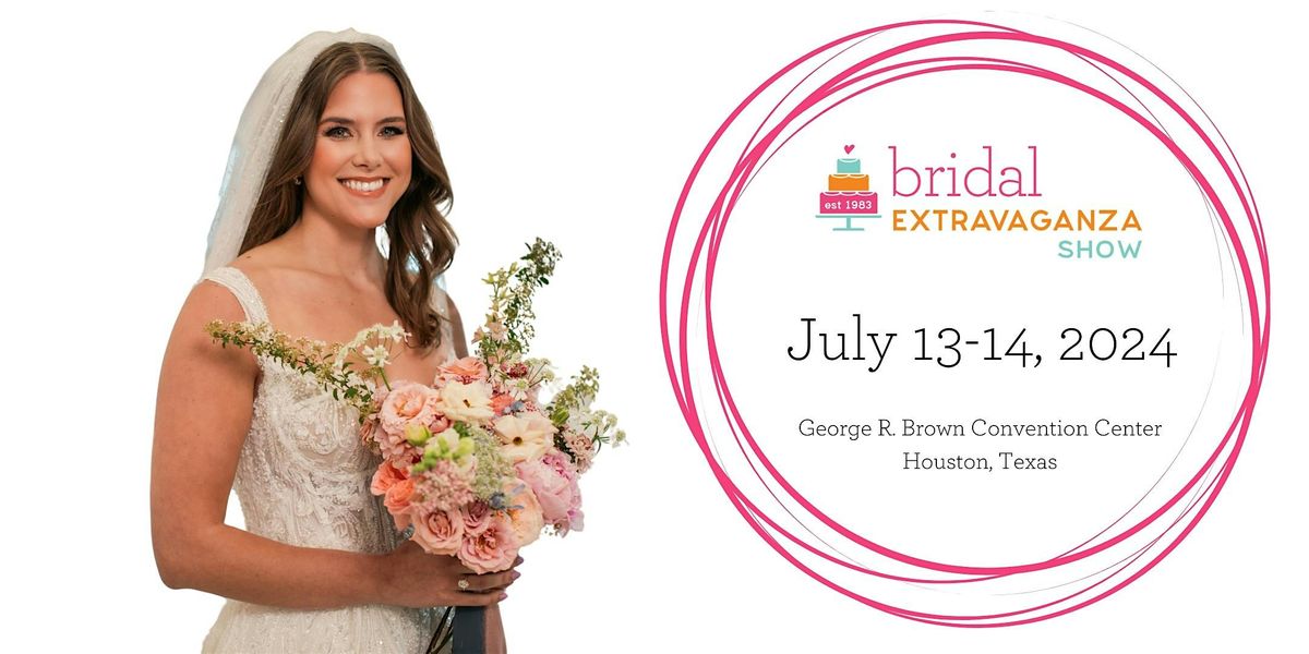 Bridal Extravaganza Show - July 13 & 14, 2024