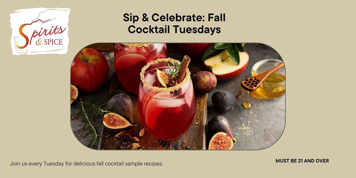 Tasty Tuesdays - Sample  Spirits & Spice Fall Cocktail  recipes - D.C.