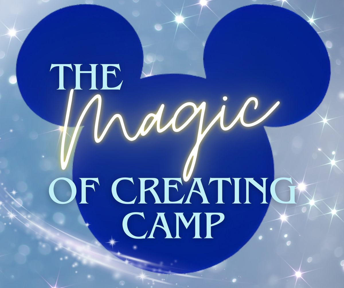 The Magic of Creating Camp