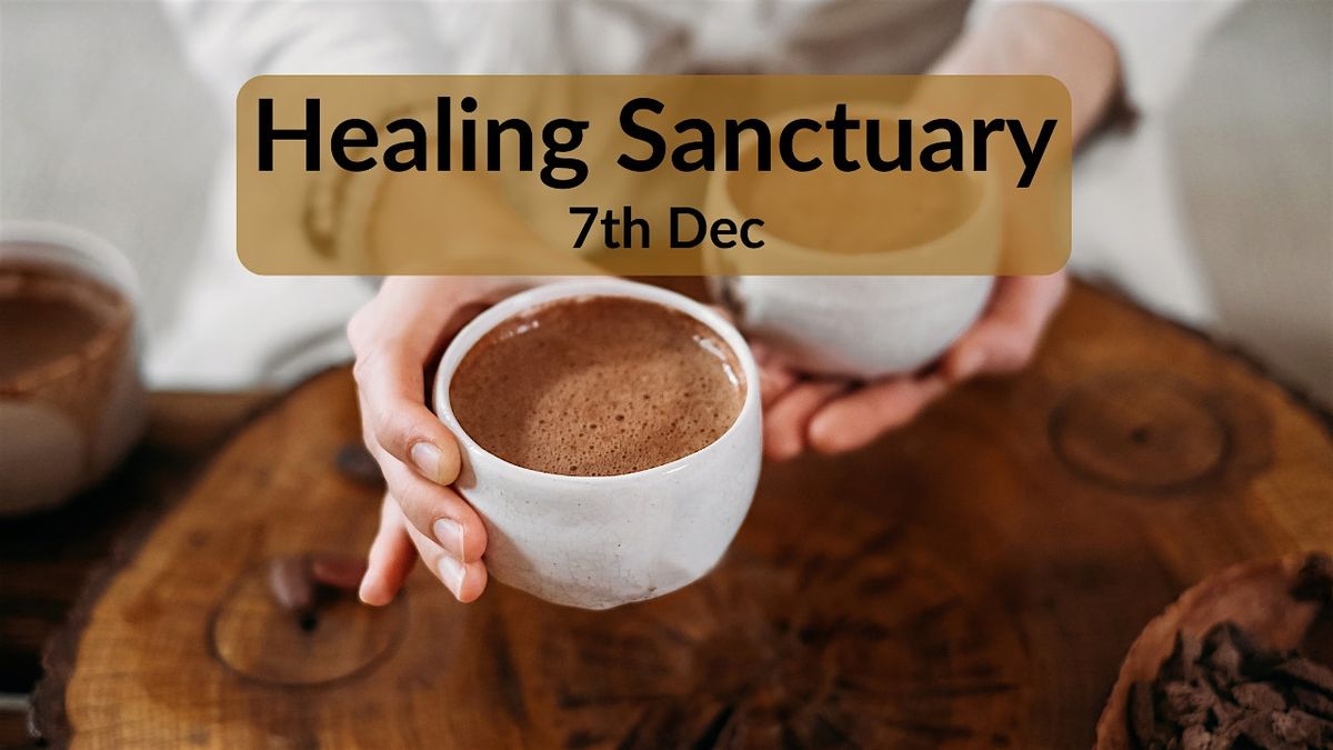 Healing Sanctuary - Cacao ceremony - Breathwork - Sound Healing