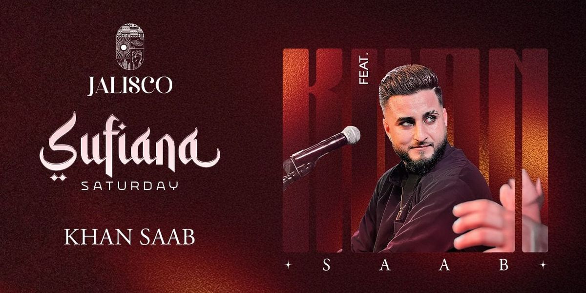 Jalisco's Sufiana Night ft. Khan Saab