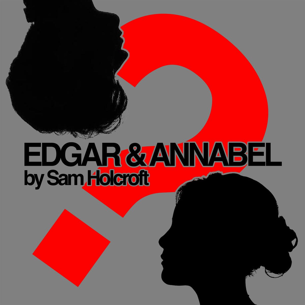 'Edgar & Annabel' by Sam Holcroft