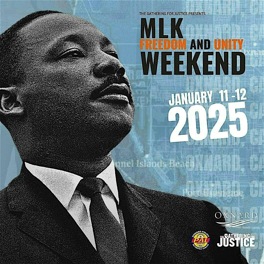 MLK Freedom and Unity Weekend | January 11-12, 2025 | Oxnard, CA