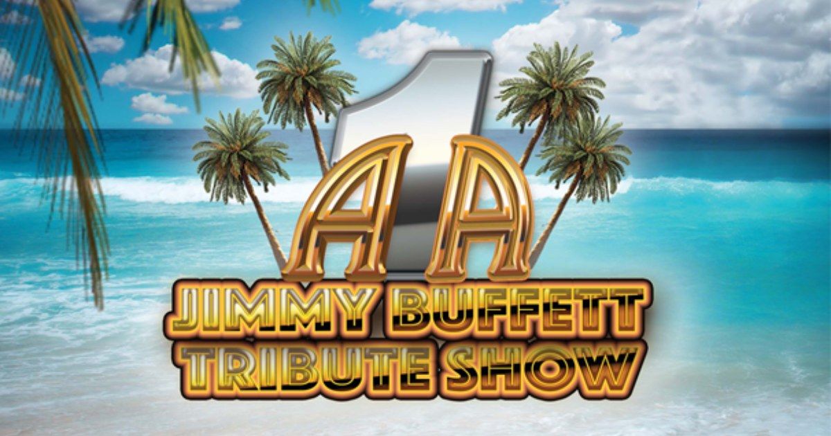 A1A - The Official and Original Jimmy Buffett Tribute Show