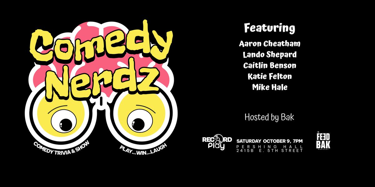 Comedy Nerdz: Show & Trivia