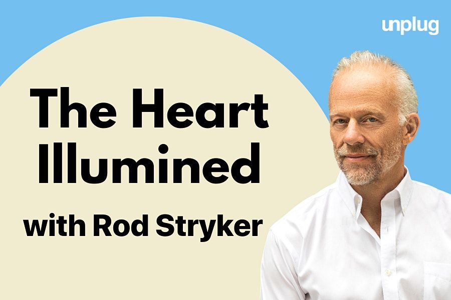 The Heart Illumined with Rod Stryker