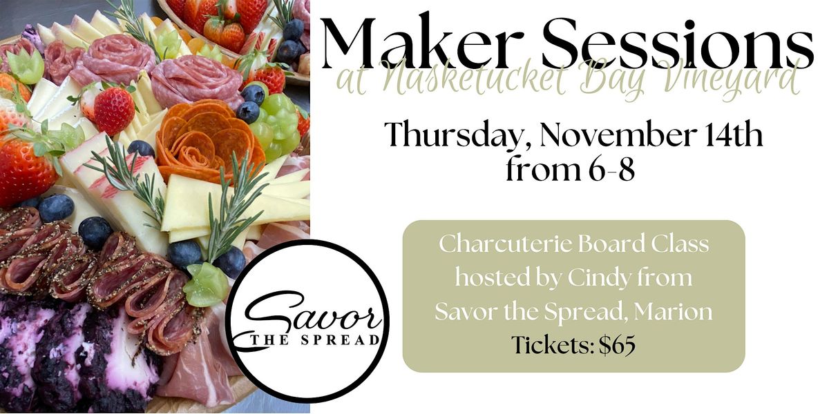 Maker Session at Nasketucket Bay Vineyard: Charcuterie Board Class