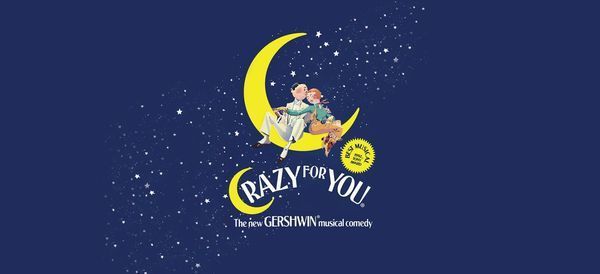Crazy For You His Majesty S Theatre Perth 11 June To 17 June Crazy For You His Majesty S Theatre Perth 11 June To 17 June