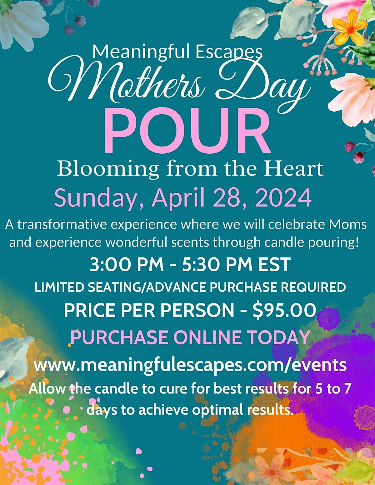 Mother's Day Pour-Blooming from the Heart!