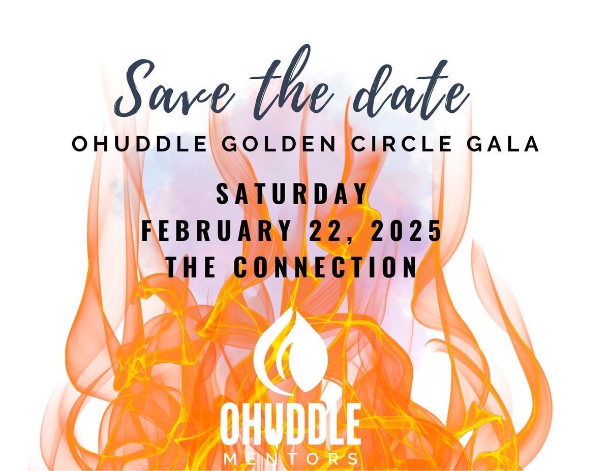 OHuddle 7th Annual Golden Circle Gala (The Art of Mentorship)