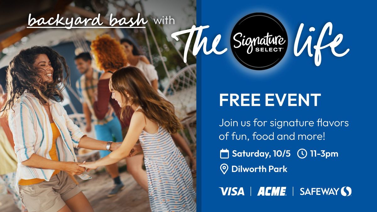 Backyard Bash with Signature SELECT and ACME Markets