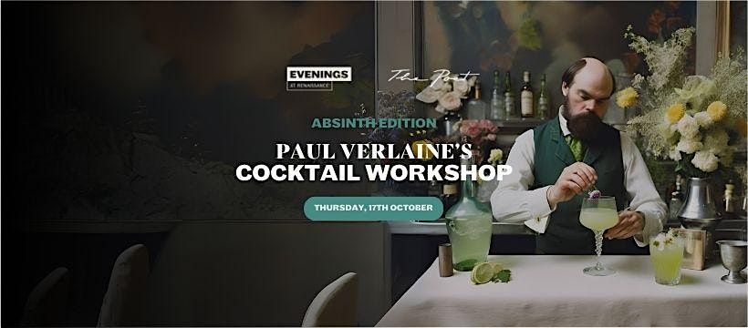 Paul Verlaine's Cocktail Workshop - \u20ac42 pp