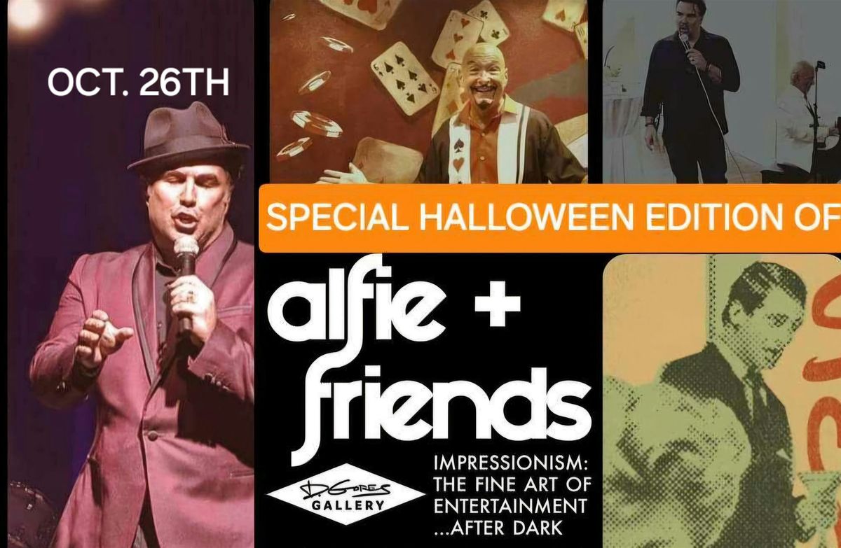 Alfie & Friends: IMPRESSIONISM  the fine art of entertainment after dark