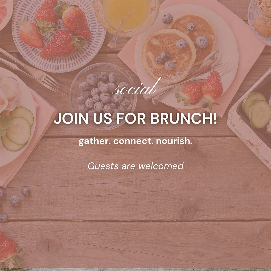 Join us for Brunch! Nourish to Flourish