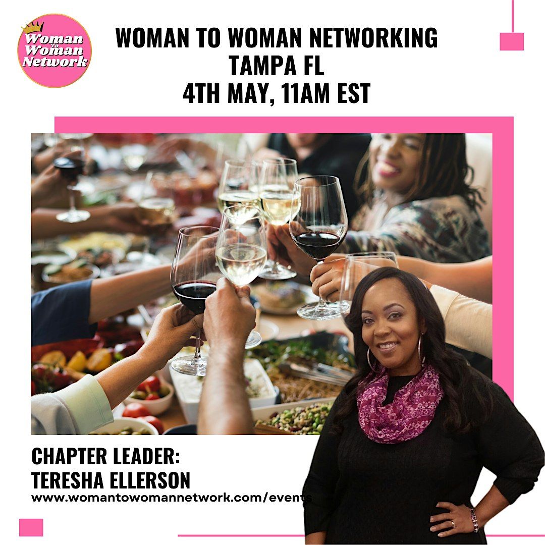 Woman To Woman Networking - Tampa FL