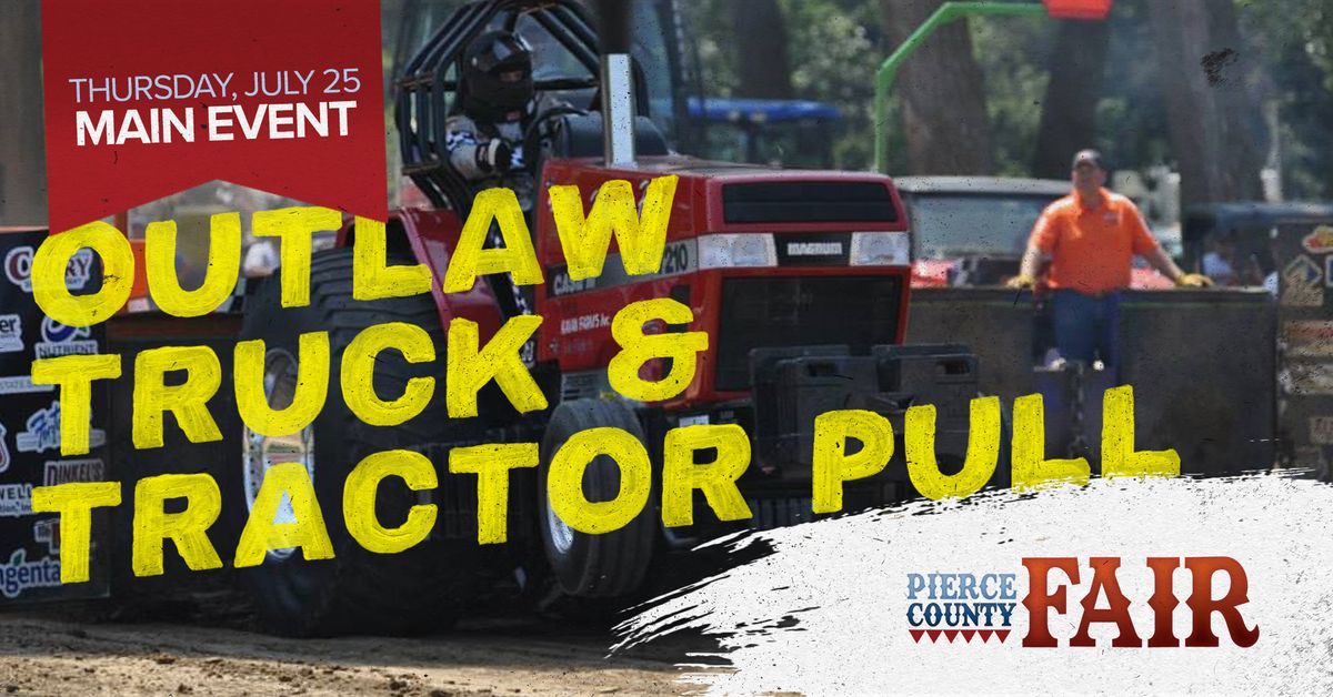 Outlaw Truck & Tractor Pull @ The Pierce County Fair