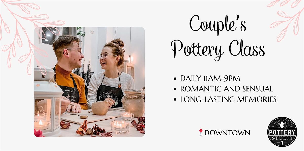 Love and Clay: Couple's Pottery Class - Downtown