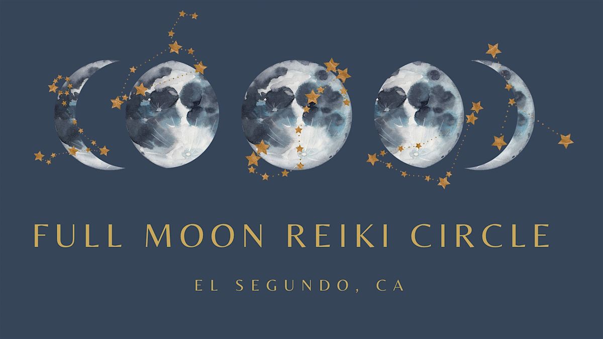 Full Moon Reiki Circle - El Segundo