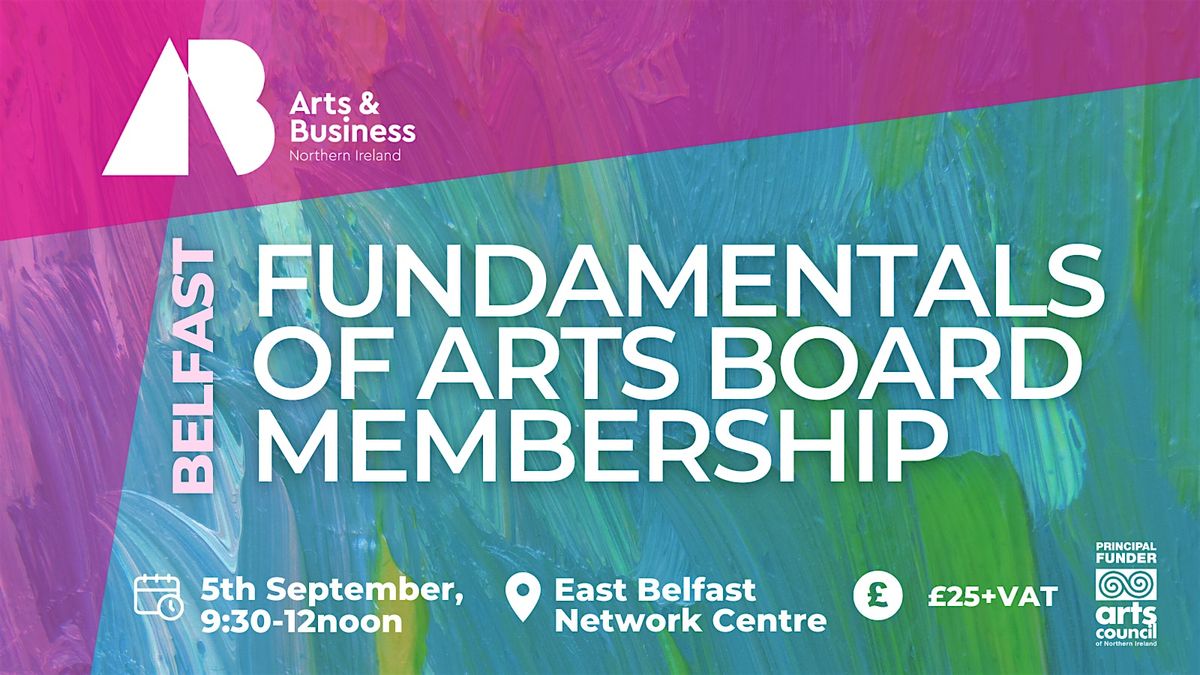 Belfast: Fundamentals of Arts Board Membership