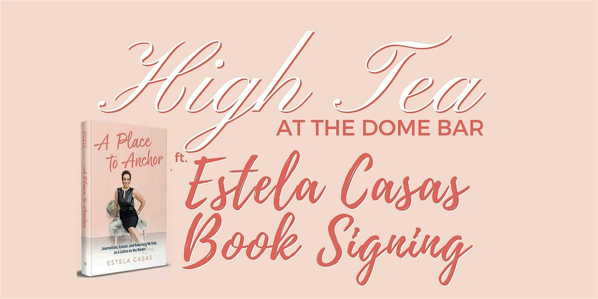 High Tea with Estela Casas  at The Dome Bar