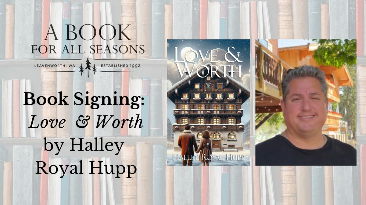 Book Signing: Love & Worth by Halley Royal Hupp