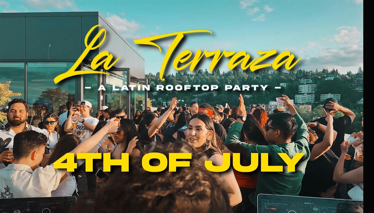 La Terraza: 4th Of July Roof Top Party