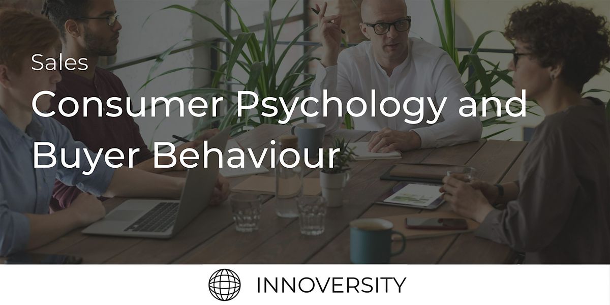 Consumer Psychology and Buyer Behaviour