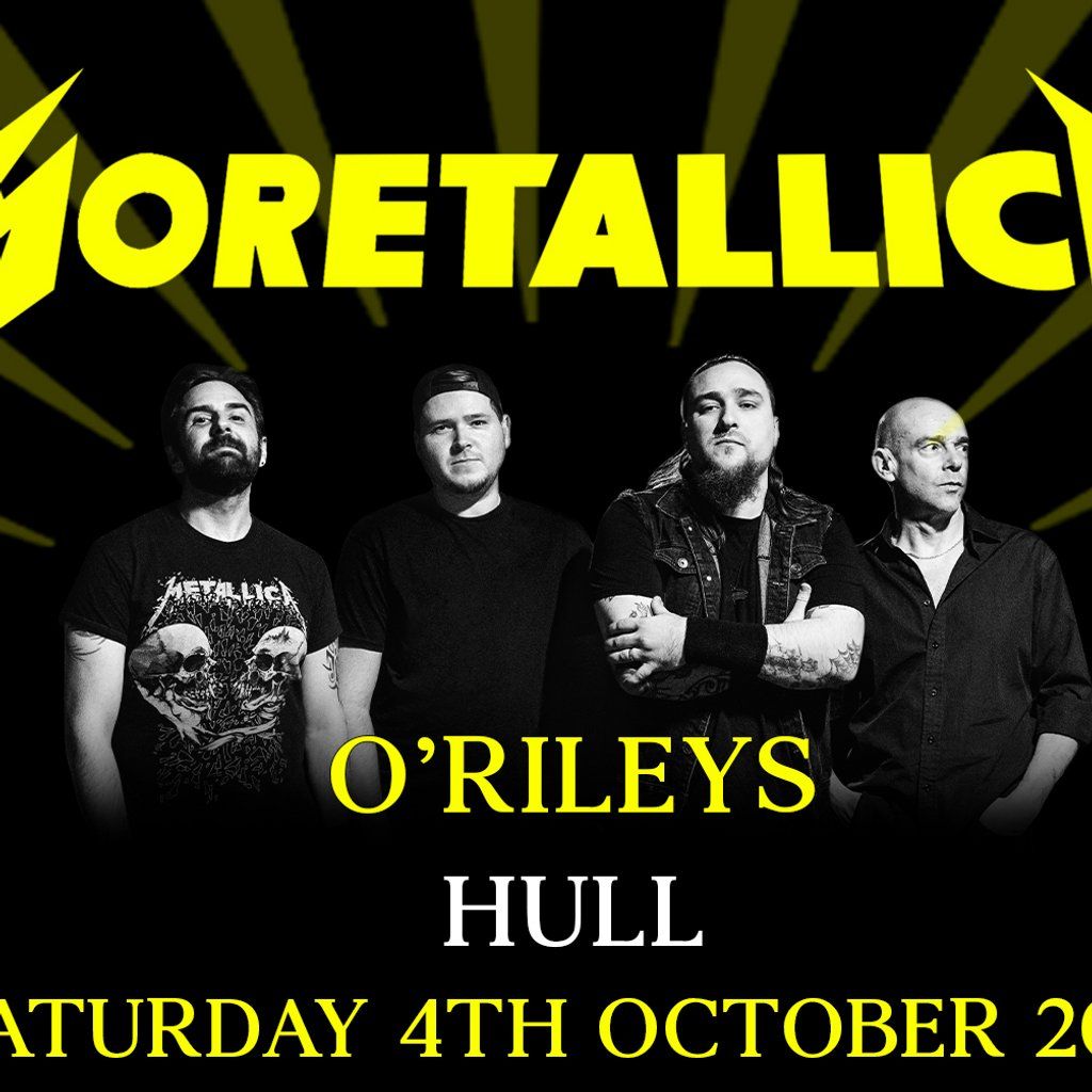 Moretallica return to O'Rileys on Saturday 4th October!