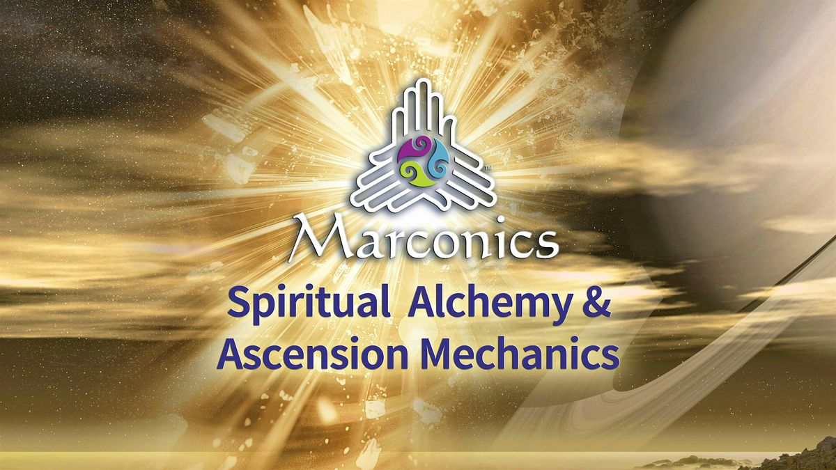 Marconics 'STATE OF THE UNIVERSE' Free Lecture Event - San Antonio, Texas