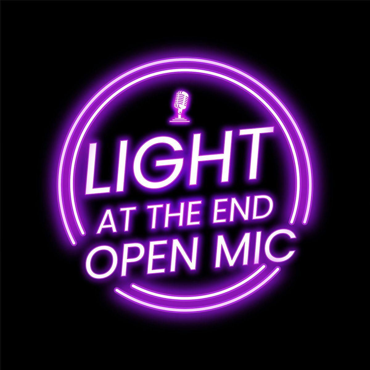 Light at The End Open Mic  @Loop
