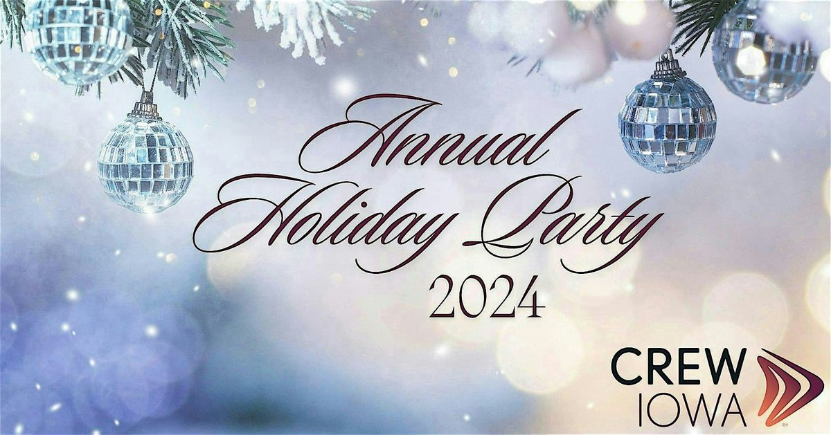 CREW Iowa Annual Holiday Celebration (Member\/Sponsor Exclusive Event)