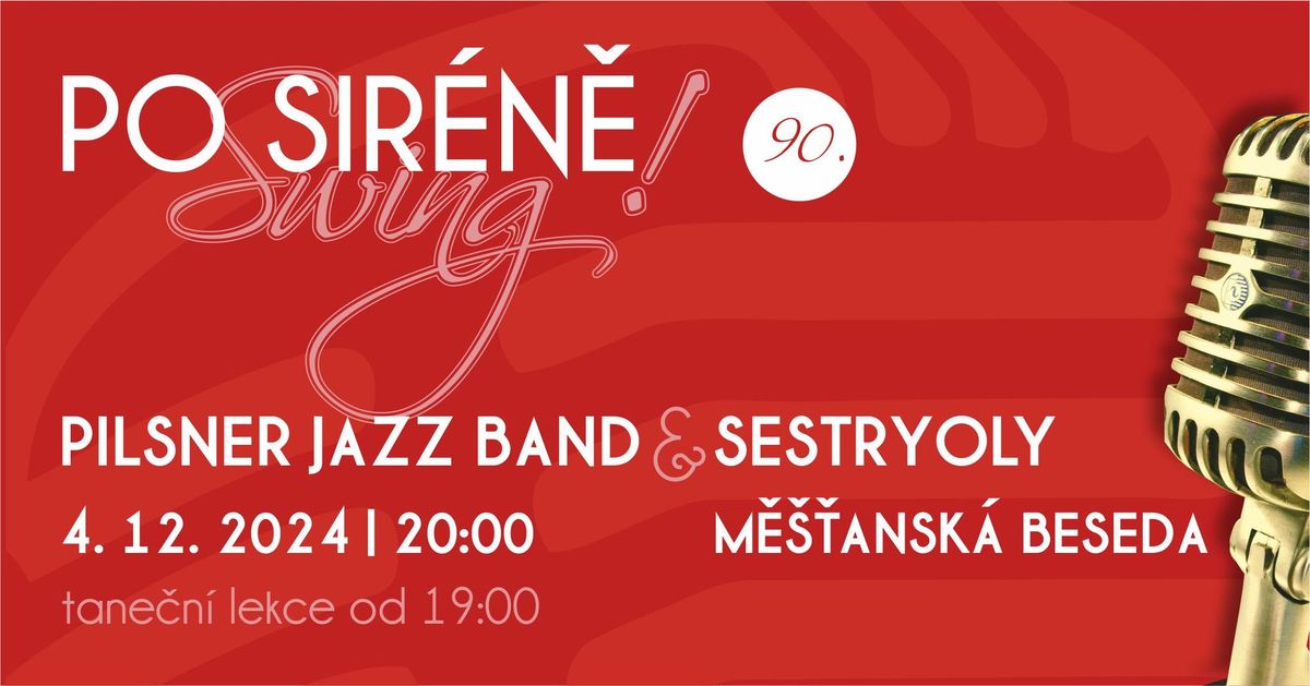 Po sir\u00e9n\u011b swing! Pilsner Jazz Band | Sestryoly