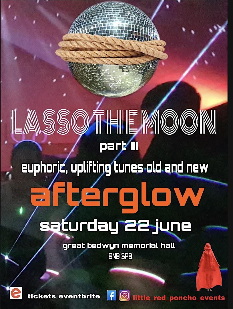 Lasso the Moon - Part III- Afterglow