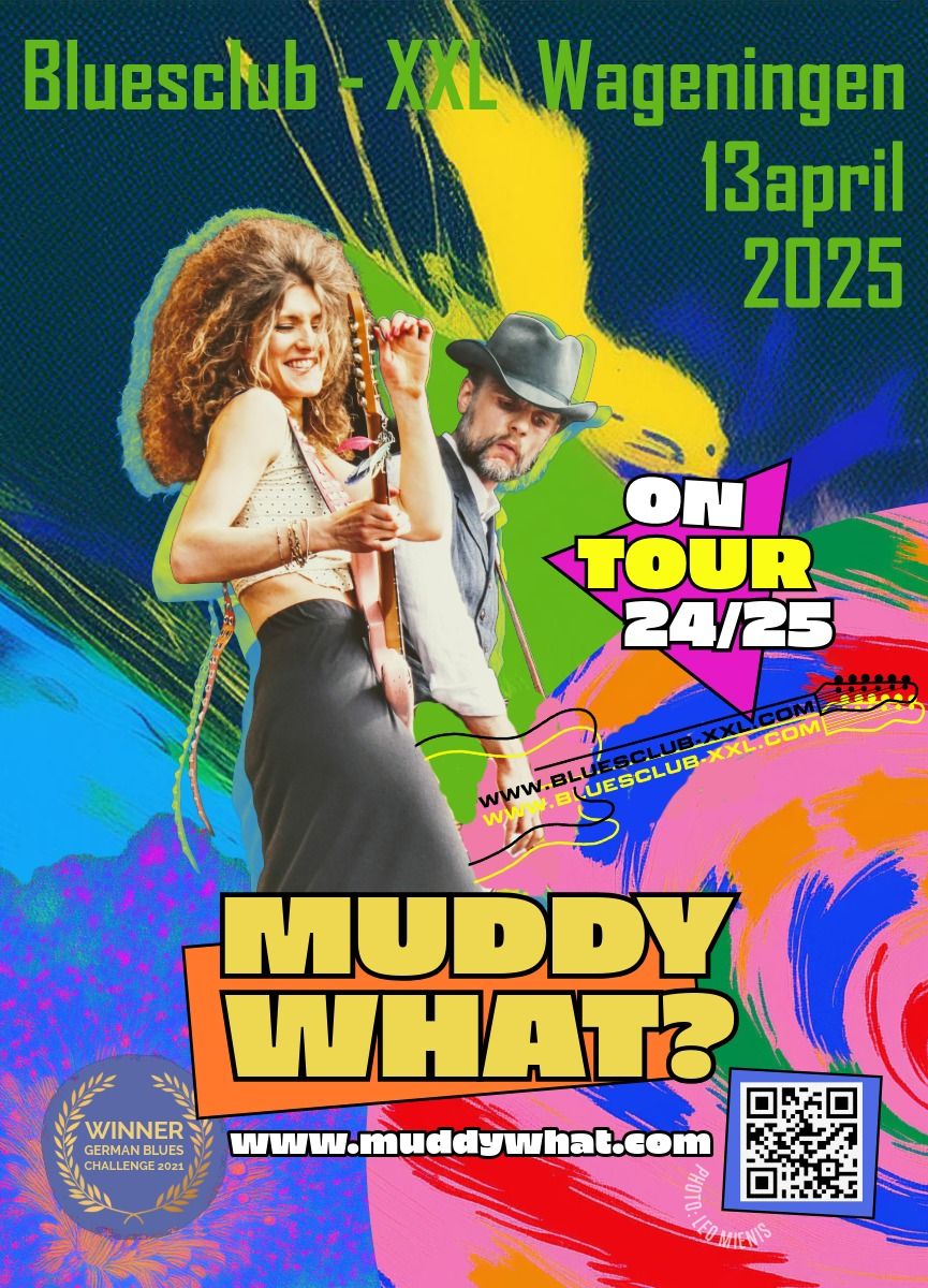 MUddy What? Bluesclub XXL Wageningen - De Patio Wageningen 