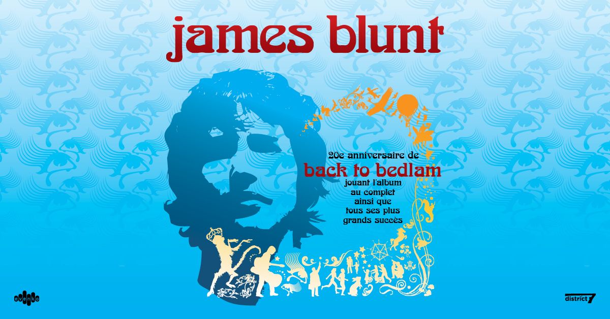 James Blunt - Back To Bedlam 20e anniversaire  | Agora du Port de Qu\u00e9bec 