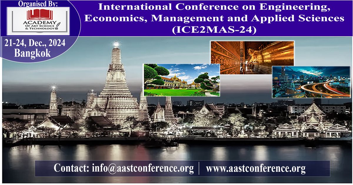 International Conference on Engineering, Economics, Management, and Applied Sciences