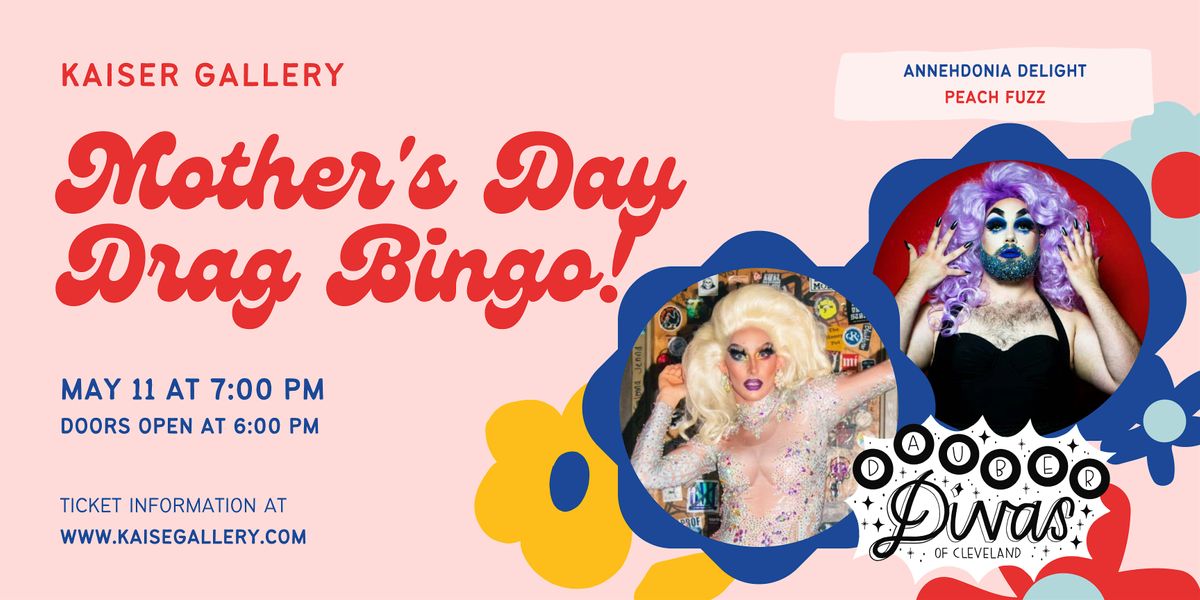 Mother's Day Drag Bingo with Anhedonia Delight & Peach Fuzz